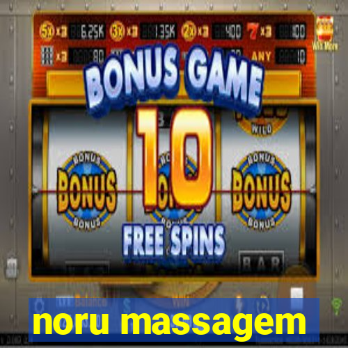 noru massagem